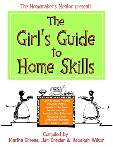 9781495254987: The Girl's Guide to Home Skills (The Homemaker's Mentor)