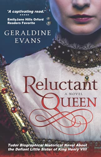 Imagen de archivo de Reluctant Queen: Tudor Historical Novel About The Defiant Little Sister of King Henry VIII a la venta por SecondSale