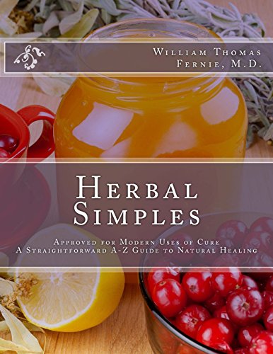 Stock image for Herbal Simples: Approved for Modern Uses of Cure - A Straightforward A-Z Guide to Natural Healing for sale by Revaluation Books