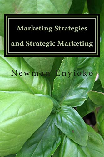 9781495257490: Marketing Strategies and Strategic Marketing: Marketing in Action