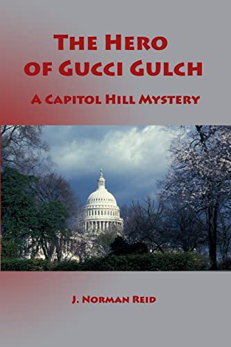 Stock image for The Hero of Gucci Gulch: A Capitol Hill Mystery for sale by RW Books