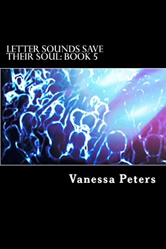 9781495259593: Letter Sounds Save Their Soul: Book 5