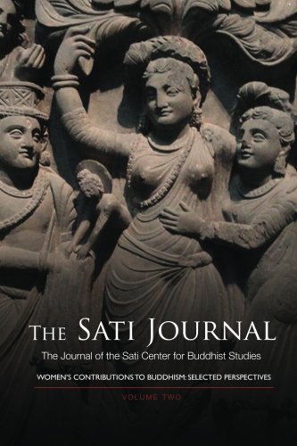 Beispielbild fr Sati Journal Volume 2: Women's Contributions to Buddhism: Selected Perspectives zum Verkauf von Book Lover's Warehouse