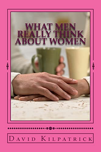 Stock image for What Men Really Think About Women for sale by ThriftBooks-Atlanta