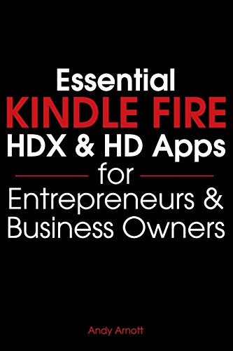 Stock image for Essential Kindle Fire HDX and HD Apps for Entrepreneurs and Business Owners (Essential Apps) for sale by Revaluation Books