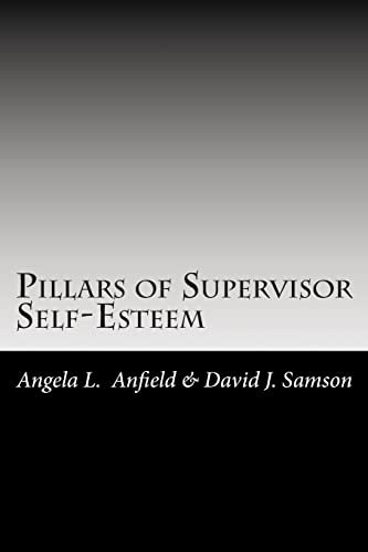 Beispielbild fr Pillars of Supervisor Self-Esteem zum Verkauf von THE SAINT BOOKSTORE