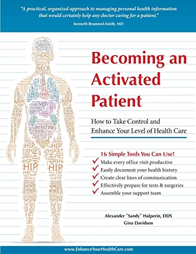 Stock image for Becoming an Activated Patient: How to Take Control and Enhance Your Level of Health Care for sale by THE SAINT BOOKSTORE