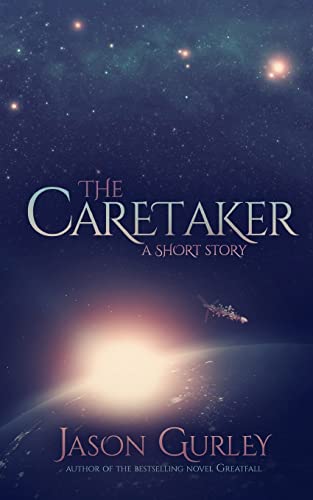 Beispielbild fr The Caretaker: A Short Story zum Verkauf von THE SAINT BOOKSTORE