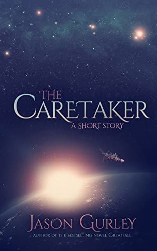 Stock image for The Caretaker: A Short Story for sale by THE SAINT BOOKSTORE