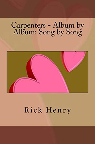 Beispielbild fr Carpenters - Album by Album: Song by Song zum Verkauf von SecondSale