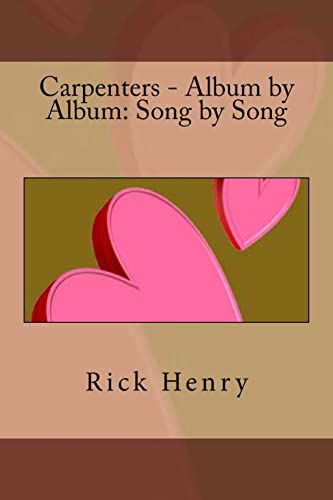 9781495270055: Carpenters - Album by Album: Song by Song