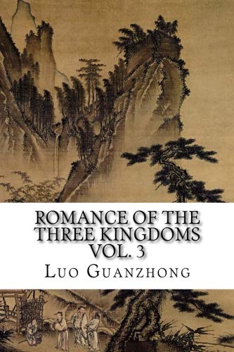 Stock image for Romance of the Three Kingdoms, Vol. 3: with footnotes and maps (Romance of the Three Kingdoms (with footnotes and maps)) (Volume 3) for sale by Your Online Bookstore