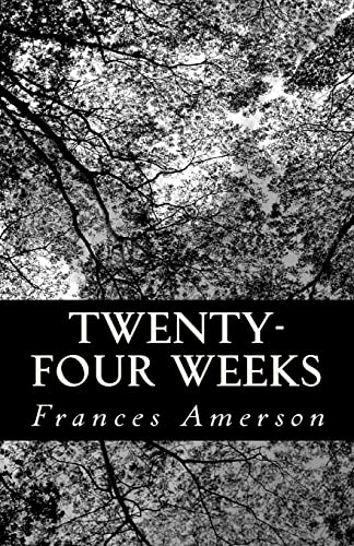 Beispielbild fr Twenty-Four Weeks: A story of love and loss zum Verkauf von Lucky's Textbooks