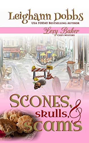 Beispielbild fr Scones, Skulls & Scams (Lexy Baker Cozy Mystery Series) zum Verkauf von Wonder Book