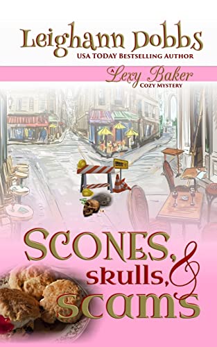 Stock image for Scones, Skulls & Scams (Lexy Baker Cozy Mystery Series) for sale by HPB-Diamond