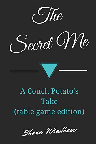 Stock image for The Secret Me: A Couch Potato's Take Table Game Edition for sale by Revaluation Books