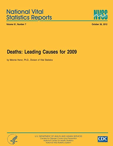 Beispielbild fr Deaths: Leading Causes for 2009 (National Vital Statistics Reports- Volume 61, Number 7) zum Verkauf von Lucky's Textbooks
