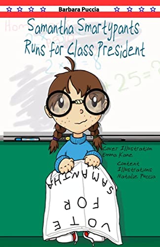 Stock image for Samantha Smartypants Runs for Class President for sale by ThriftBooks-Atlanta