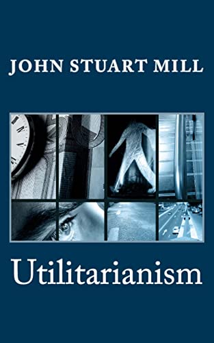 9781495281792: Utilitarianism