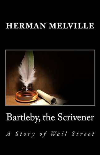 9781495284991: Bartleby, the Scrivener: A Story of Wall Street
