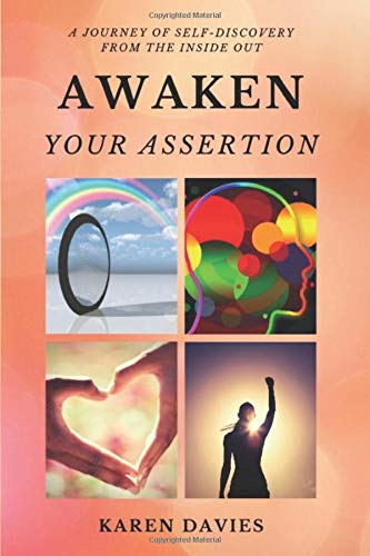 Imagen de archivo de Awaken your Assertion: A journey of self-discovery that inspires transformation from the inside out. a la venta por ThriftBooks-Dallas