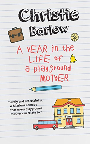 9781495288777: A Year in the Life of a Playground Mother