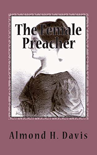 Beispielbild fr The Female Preacher: Salome Lincoln (Free Will Baptist History) zum Verkauf von Lucky's Textbooks