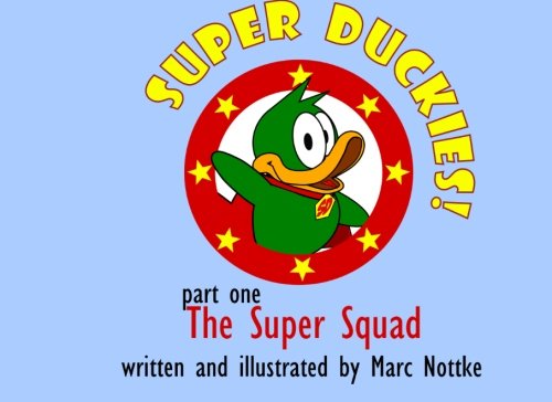 9781495295713: Super Duckies!: Part One - The Super Squad