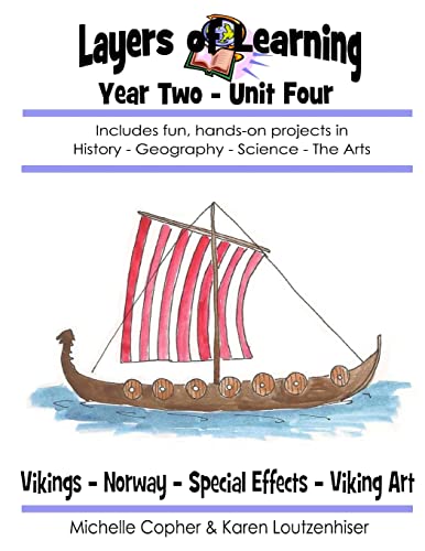 Stock image for Layers of Learning Year Two Unit Four: Vikings, Norway, Special Effects, Viking Art for sale by SecondSale