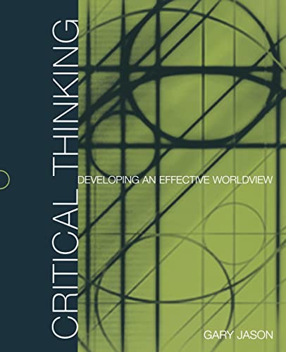 Imagen de archivo de Critical Thinking: Developing an Effective Worldview a la venta por SecondSale