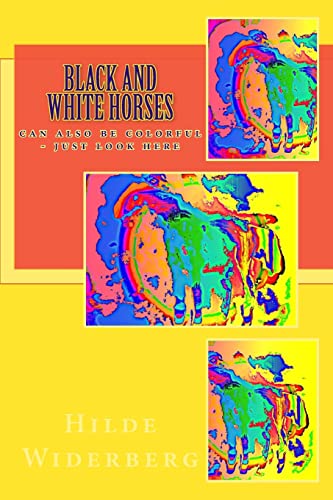 9781495299087: Black and white horses: can also be colorful - just look here