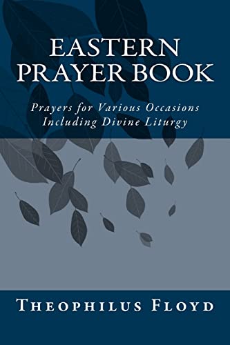 9781495299308: Eastern Prayer Book: Prayers for Various Occasions Including Divine Liturgy (Gateway to the Eastern Church)