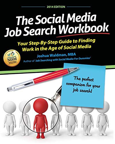 Stock image for The Social Media Job Search Workbook: Your Step-By-Step Guide to Finding Work in the Age of Social Media for sale by THE SAINT BOOKSTORE