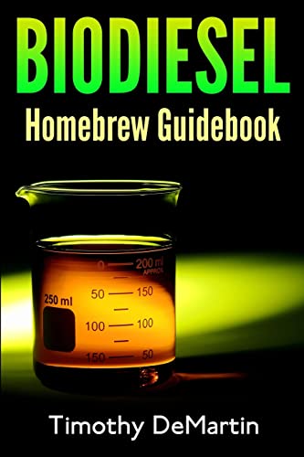 9781495304231: Biodiesel: Homebrewers Guidebook