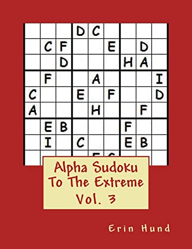 Beispielbild fr Alpha Sudoku To The Extreme Vol. 3 zum Verkauf von Lucky's Textbooks