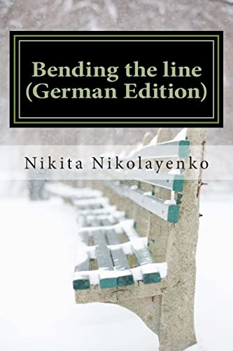 9781495310133: Bending the line (German Edition)