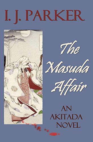 Stock image for The Masuda Affair: An Akitada Novel: 7 (Akitada Mysteries) for sale by Revaluation Books