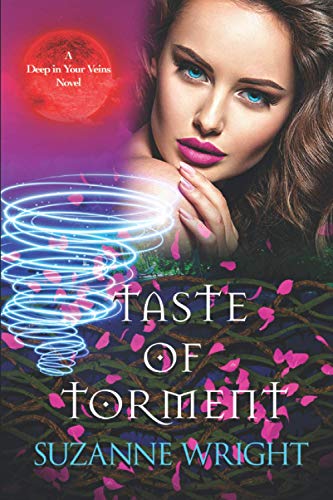 Stock image for Taste of Torment (The Deep in Your Veins Series) (Volume 3) for sale by Goodwill Industries
