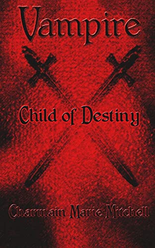 9781495313042: Vampire - Child of Destiny