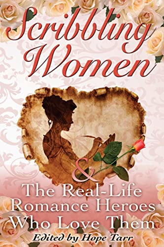 Imagen de archivo de Scribbling Women and the Real-Life Romance Heroes Who Love Them a la venta por austin books and more