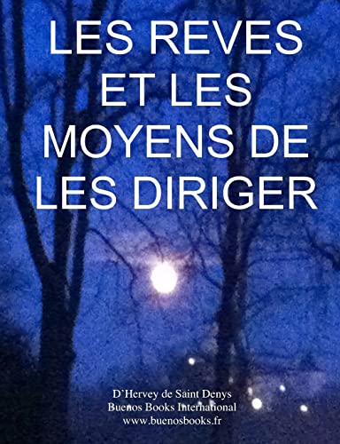 Stock image for Les Reves et les Moyens de les Diriger: Version Integrale for sale by medimops
