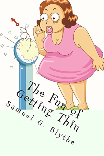 9781495329470: The Fun of Getting Thin: How To Be Happy and Reduce Your Waist Line