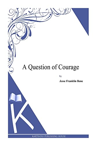 Imagen de archivo de A Question of Courage a la venta por THE SAINT BOOKSTORE