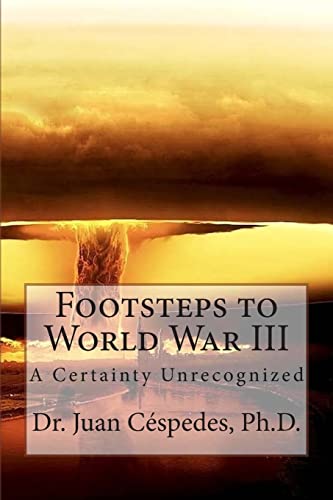 Imagen de archivo de Footsteps to World War III a la venta por THE SAINT BOOKSTORE