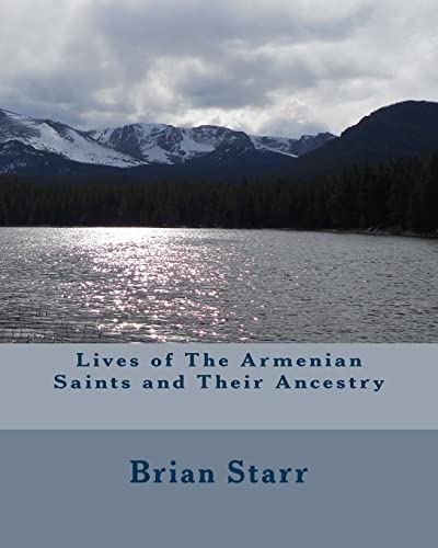9781495338038: Lives of The Armenian Saints and Their Ancestry