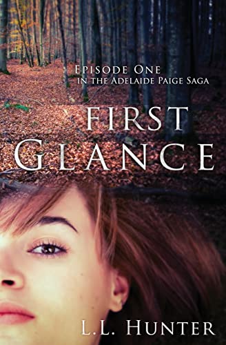 Beispielbild fr First Glance Episode One Volume 1 The Adelaide Paige Saga zum Verkauf von PBShop.store US