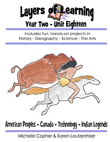 Stock image for Layers of Learning Year Two Unit Eighteen: American Peoples, Canada, Technology, Indian Legends for sale by Lucky's Textbooks