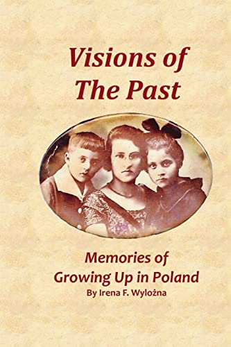 9781495342981: Visions of the Past: Memories of Growing Up in Poland