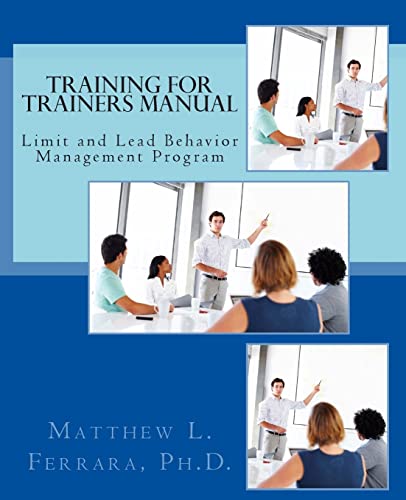 Beispielbild fr Training for Trainers Manual: Limit and Lead Behavior Management Program zum Verkauf von THE SAINT BOOKSTORE