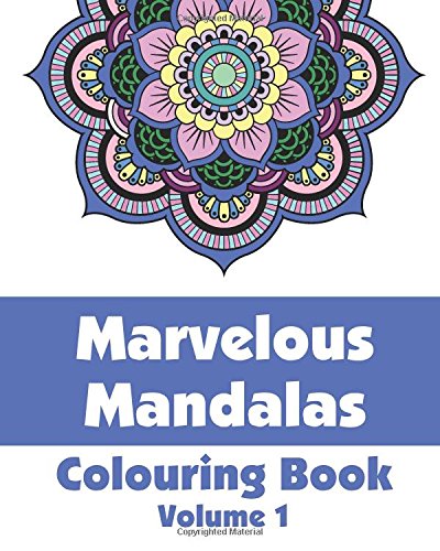 Imagen de archivo de Marvelous Mandalas Colouring Book (Volume 1) (Art-Filled Fun Colouring Books) a la venta por WorldofBooks